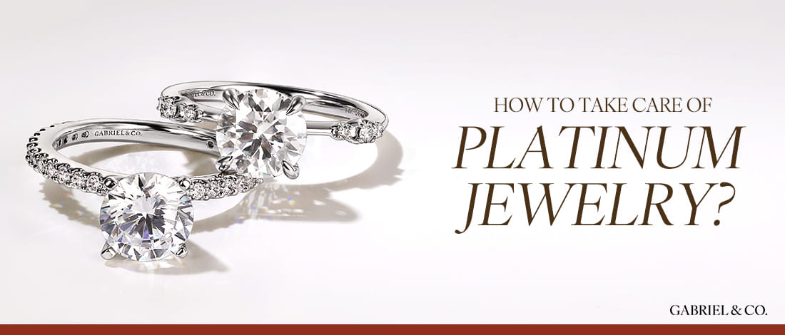 How To Care for and Maintain Platinum Jewelry